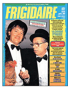 Frigidaire 101, aprile 1989, e albo di Frigidaire 1989 - Eppur si fonde - Roberto Monti e Renzo Boscoli, la critica della relatività di Einstein e la fusione nucleare fredda