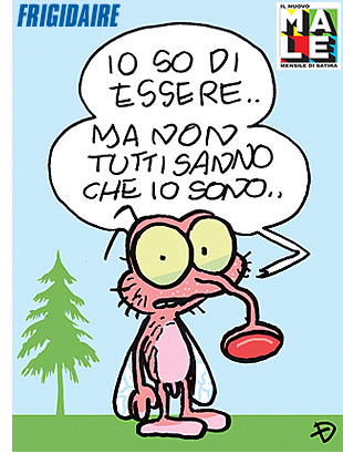 IL MALE e FRIGIDAIRE rivista di satira, arte, fumetti, politica, reportage, direttore Vincenzo Sparagna. In edicola in tutta Italia. Vignetta di Ugo Delucchi