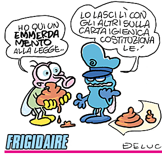 Editoriale di Vincenzo Sparagna, direttore di FRIGIDAIRE, rivista rivoluzionaria di arte, fumetti, racconti, reportage. Coordinamento e grafica di Maila Navarra. Vignetta di Ugo Delucchi pubblicata su Frigidaire n.239