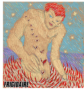 FRIGIDAIRE, in edicola in tutta Italia, rivista rivoluzionaria di arte, fumetti racconti, reportage. Fondata e diretta da Vincenzo Sparagna. Coordinamento e grafica di Maila Navarra. Disegno di Gianni Cossu