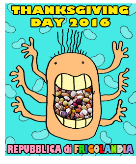 Thanksgiving Day a Frigolandia, sabato 26 novembre 2016