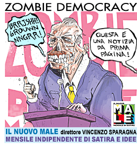 IL NUOVO MALE e FRIGIDAIRE riviste di satira, arte, fumetti, politica, reportage, direttore Vincenzo Sparagna, coordinamento e grafica di Maila Navarra. In edicola in tutta Italia. Vignetta di Paolo Cammello