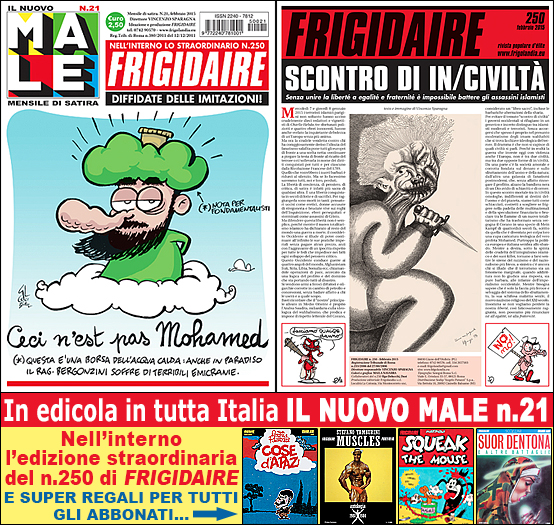 FRIGIDAIRE e IL NUOVO MALE, rivista mensile di satira e idee in edicola in tutta Italia. Direttore Vincenzo Sparagna, coordinamento e grafica di Maila Navarra