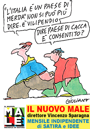 IL NUOVO MALE mensile indipendente di satira e idee in edicola in tutta Italia, direttore Vincenzo Sparagna. Coordinamento e grafica di Maila Navarra. Vignetta di Giuliano