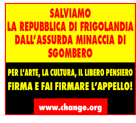 Petizione per salvare FRIGOLANDIA, sede delle riviste FRIGIDAIRE e IL NUOVO MALE, Museo di arte, fumetto e illustrazione, archivio storico, centro culturale importante in Italia