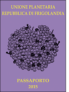 Frigolandia: passaporto 2015 della repubblica, per soggiorni di una settimana con soli 100 euro. Vacanze speciali e economiche in Umbria, arte e natura
