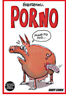 libro "Porno" con le vgnette più di Giorgio Franzaroli, collaboratore di FRIGIDAIRE e IL NUOVO MALE
