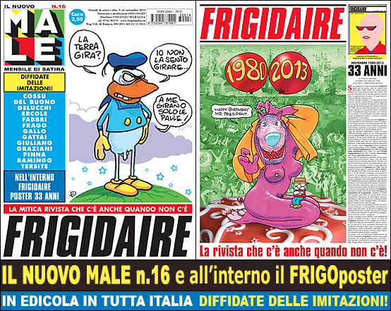 IL NUOVO MALE n.16, rivista mensile di satira e idee diretta da Vincenzo Sparagna, in edicola in tutta Italia. Prodotta da FRIGIDAIRE.