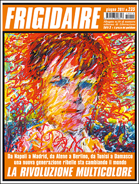 Frigidaire n. 235, giugno 2011. Direttore Vincenzo Sparagna, coordinamento, colori e grafica di Maila Navarra