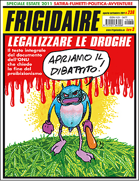 La copertina di FRIGIDAIRE n.236 - agosto/settembre 2011: "Legalizzare le droghe". Nuova "Edizione popolare d'élite". Direttore Vincenzo Sparagna, coordinamento e grafica di Maila Navarra